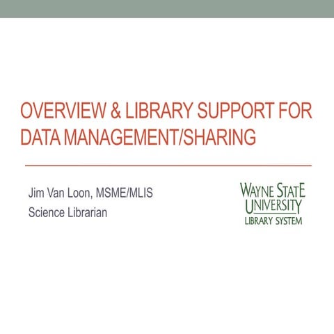 Overview and library support for data management/sharing