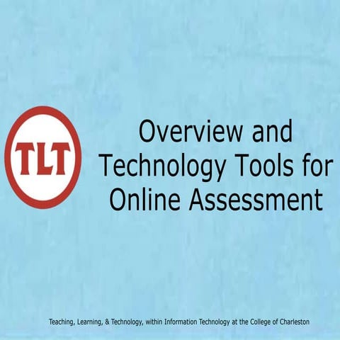 Overview and technology tools for online assessment