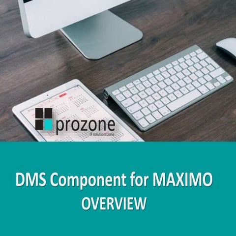 Overview Prozone DMS for maximo