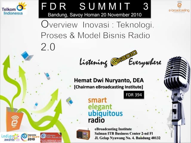 Overview inovasi teknologi & bisnis @radio v fdr summit 3 print | PPT