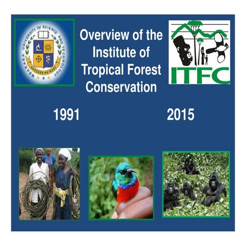 Overview of the Institute of Tropical Forest Conservation (ITFC) Uganda