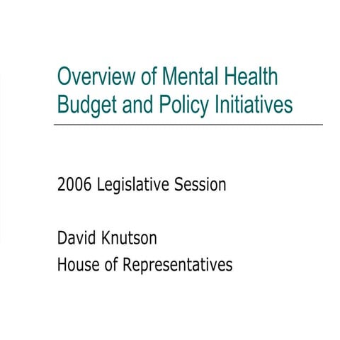 Overview of Mental Health Budget and Policy Initiatives for the 2006 Washington State Legislative Session