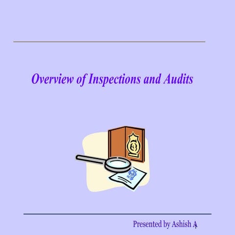 Overview of Audits and Inspections in Clinical Research