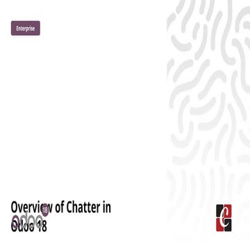 An Complete Overview of Chatter in Odoo 18