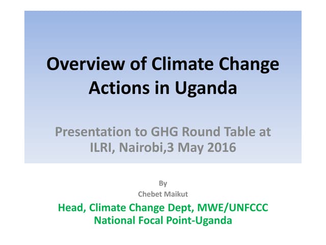 Overview of climate change actions in uganda