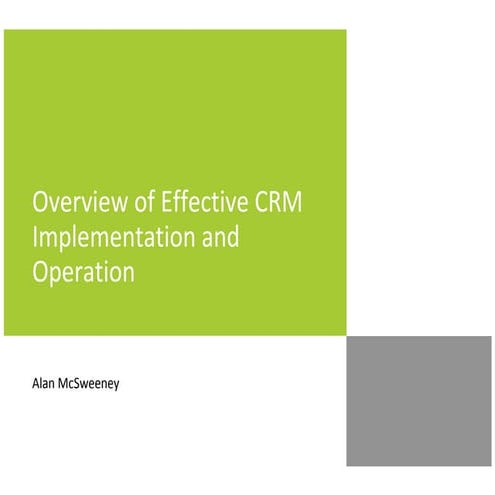 Overview Of Effective CRM Implementation And Operation