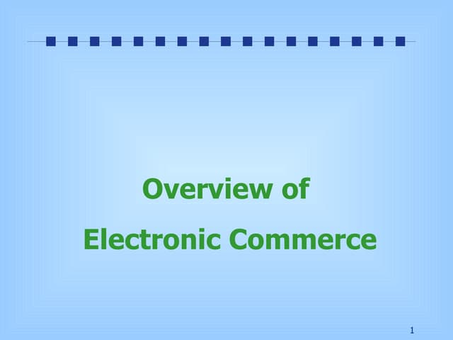 Overview of  electronic commerce