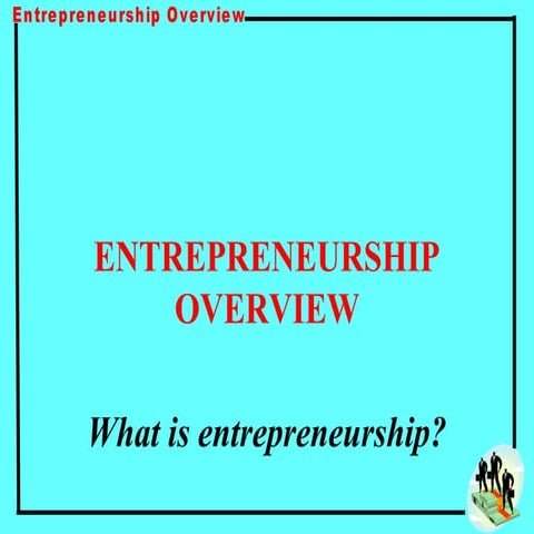 Overview of Entrepreneurship 