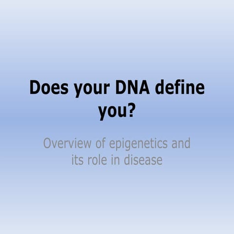 Overview of epigenetics and its role in disease