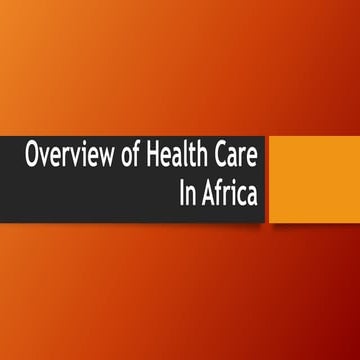 Presentation on Overview of Health Care In Africa | PPTX