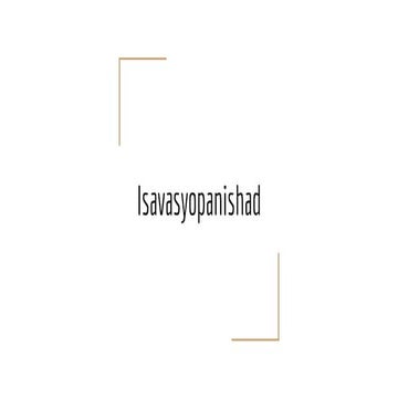 Overview of Isavasyopanishad - Understanding of IsavasyoUpanishad