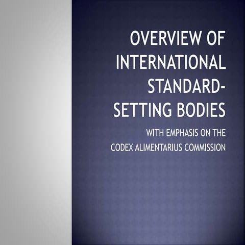 OVERVIEW OF INTERNATIONAL STANDARD- SETTING BODIES