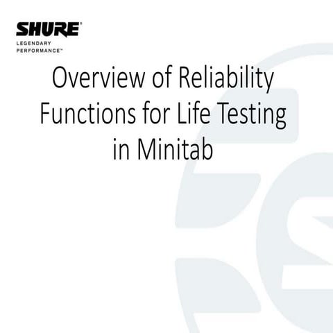 Overview of life testing in Minitab