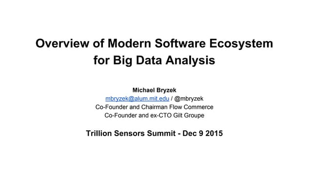 Overview of modern software ecosystem for big data analysis
