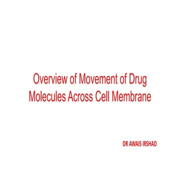 Overview of movement of drug molecules across cell membrane.pptx