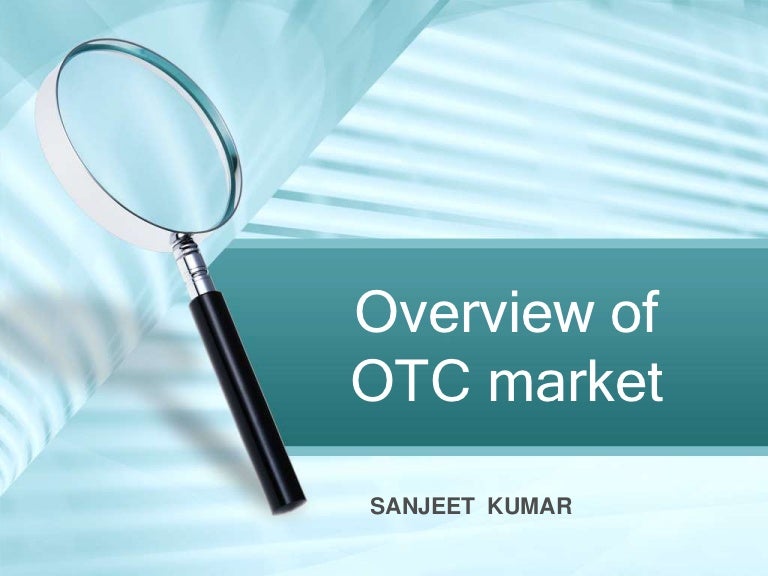 Overview of otc market