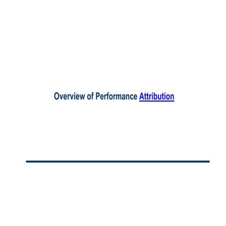 Overview of Performance Attribution