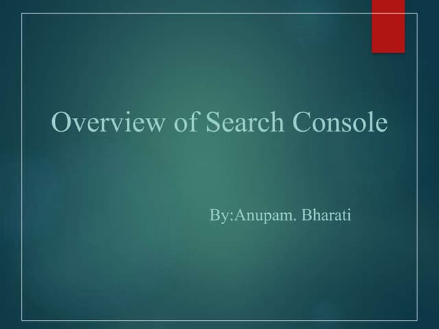 Overview of search console