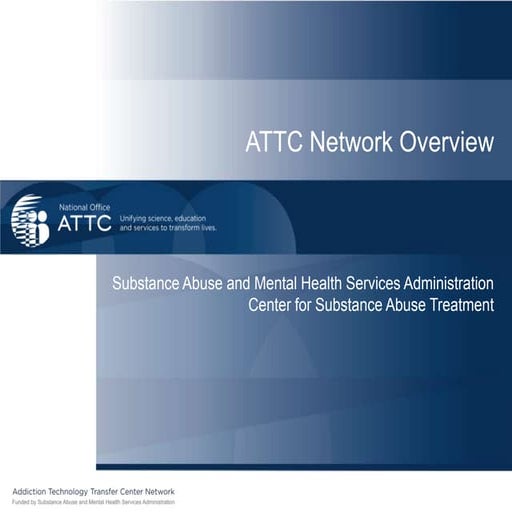 Overview of the ATTC Network