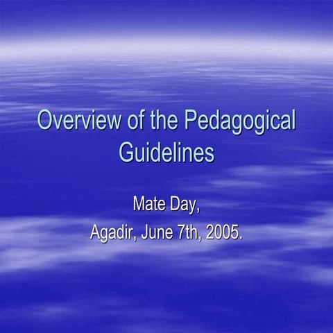 Overview of the pedagogical guidelines