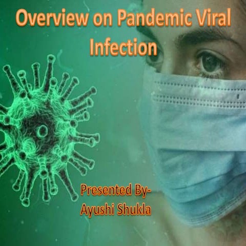 Overview on pandemic viral infections