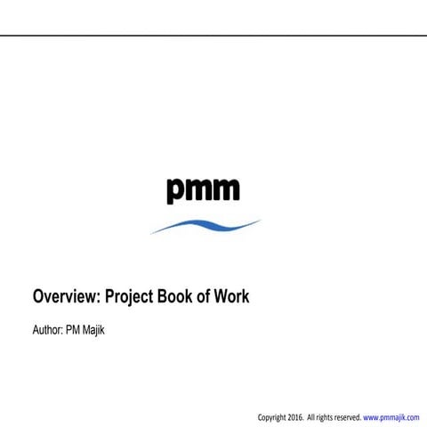 Overview of a Project Book of Work