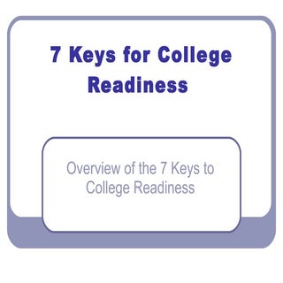 7 Keys to College Readiness Overview