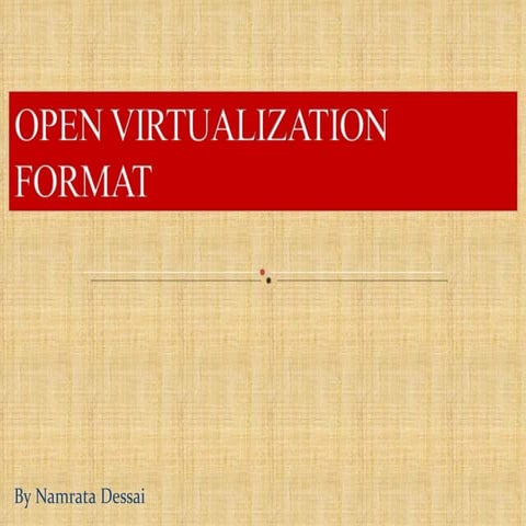 Open Virtualization Format - Detailed