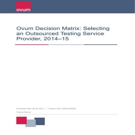 Ovum Decision Matrix: Selecting an Outsourced Testing Service Provider 2014–15