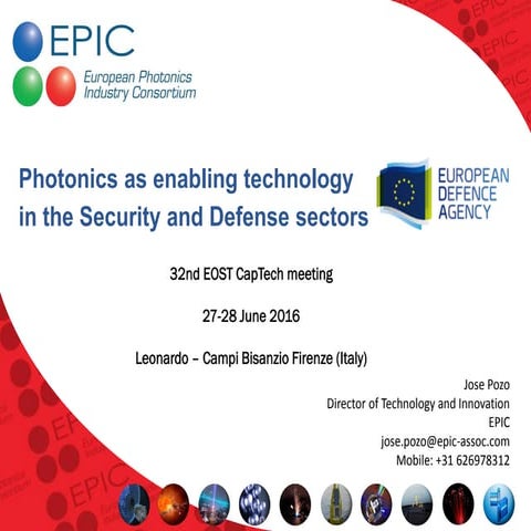 Photonics as enabling technology in the Security and Defense sectors