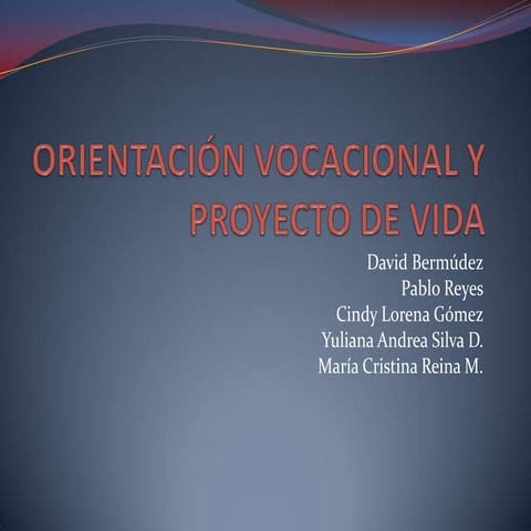 Orientación vocacional y proyecto de vida | PPTX