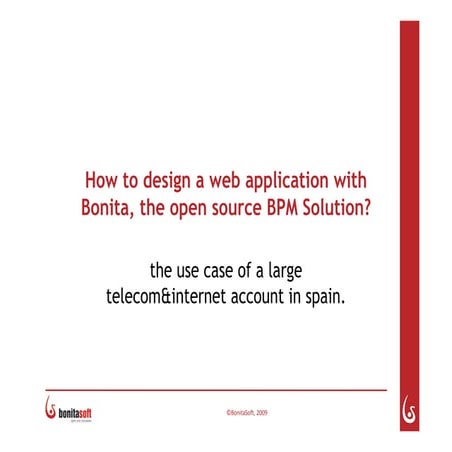 O W2  Open World Forum09  Bonita  Use  Case
