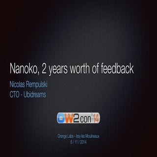 OW2con'14 - Nanoko, 2 years feedbac...