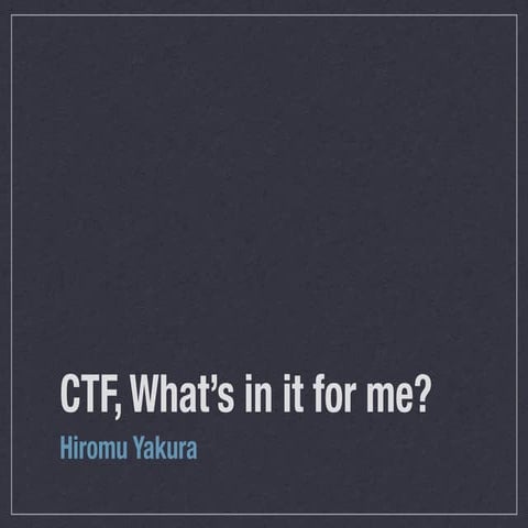 CTF, What's in it for me?