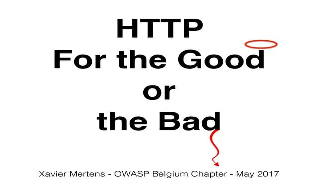 HTTP For the Good or the Bad