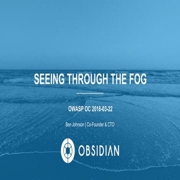 Seeing through the Fog: Navigating the Security Landscape of a Cloud-First World
