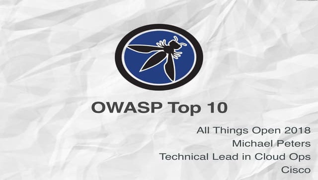 OWASP Top 10 - The Ten Most Critical Web Application Security Risks