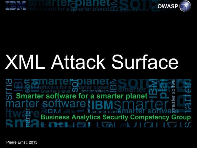 XML Attack Surface - Pierre Ernst (OWASP Ottawa)