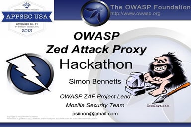 OWASP 2013 APPSEC USA ZAP Hackathon