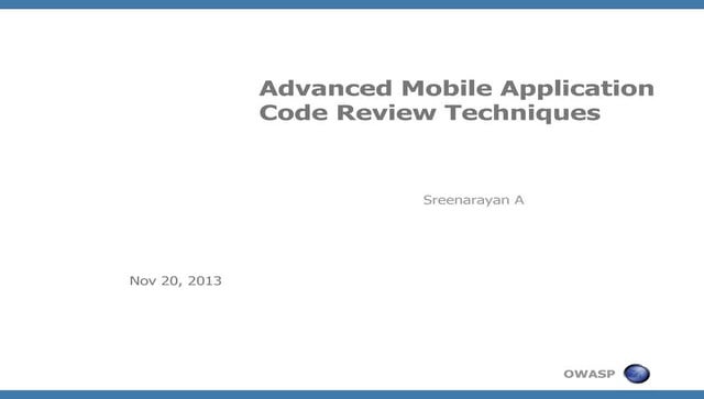 Owasp advanced mobile-application-code-review-techniques-v0.2