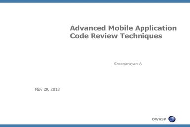 Owasp advanced mobile-application-code-review-techniques-v0.2