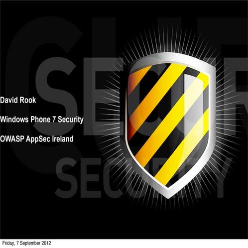 Owasp App Sec Ireland Windows Phone 7 Security