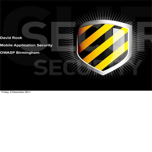 OWASP Birmingham - Mobile Application Security