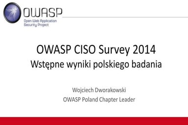 OWASP CISO Survey 2014 - Wstępne wyniki badania w Polsce