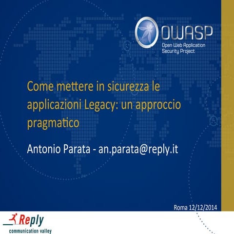 Come mettere in sicurezza le applicazioni legacy, un approccio pragmatico