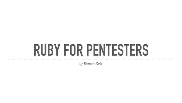 Roman Rott – Ruby for Pentesters