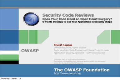 Security Code Reviews. Does Your Code Need an Open Heart Surgery and The 6 Po...