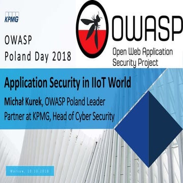 OWASP Poland Day 2018 - Michal Kurek - Application Security in IIoT World