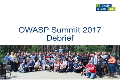 Owasp summit debrief v1.0 (jun 2017)