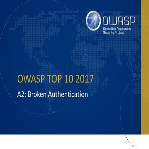 OWASP Top 10 - A2 2017 Broken Authentication